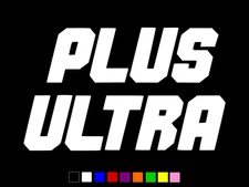 PLUS ULTRA My Hero Academia Vinyl Decal Wall Window Sticker CHOOSE SIZE COLOR