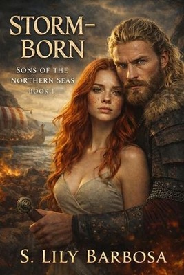 Storm-Born: Sons of the Northern Sea Eirik & S?ofra by S. Lily Barbosa Paperback