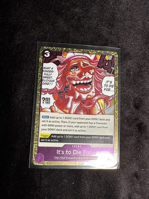 ITS TO DIE FOR OPO8-076 Foil One Piece TWO LEGENDS TCG Anime Card P60