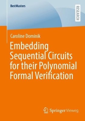 Embedding Sequential Circuits for their Polynomial Formal Verification by Caroli