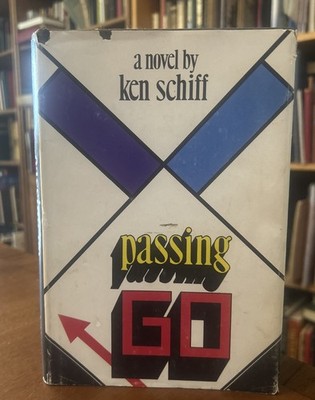 Passing Go by Ken Schiff  1972 HCDJ 1st Ed VG