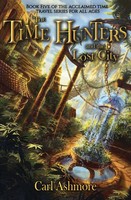 Carl Ashmore | The Time Hunters And The Lost City | Taschenbuch | Englisch
