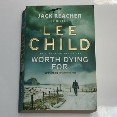 Worth Dying For A Jack Reacher Thriller by Lee Child (Paperback 2011)