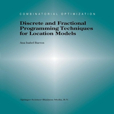 Discrete and Fractional Programming Techniques for Location Model