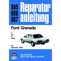 Ford Granada L/Gl/S/Ghia Baujahre Ab Sommer 1980 Reparaturhandbuch Bucheli