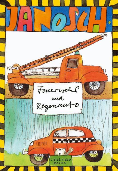 Feuerwehr Und Regenauto Janosch