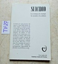 LIBRO SUICIDIO  LA CRONACA LA STAMPA LA SOCIETA' E LA CULTURA 1995  OTTIMO