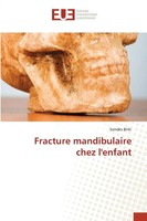 Fracture Mandibulaire Chez L'enfant Sondes Briki Taschenbuch FranzöSisch 2025