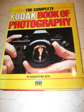The Complete Kodak Book of Photography