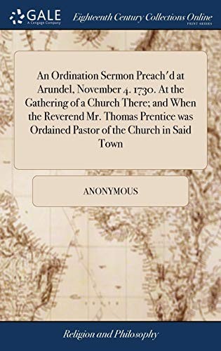 An Ordination Sermon Preach'd at Arundel, Novem. Anonymous<|