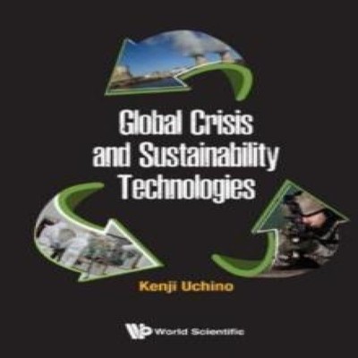 GLOBAL CRISIS AND SUSTAINABILITY TECHNOLOGIES UCHINO KENJI Paperb