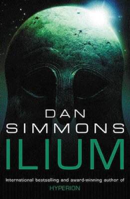 Ilium (GollanczF.) - Paperback By Simmons, Dan - GOOD