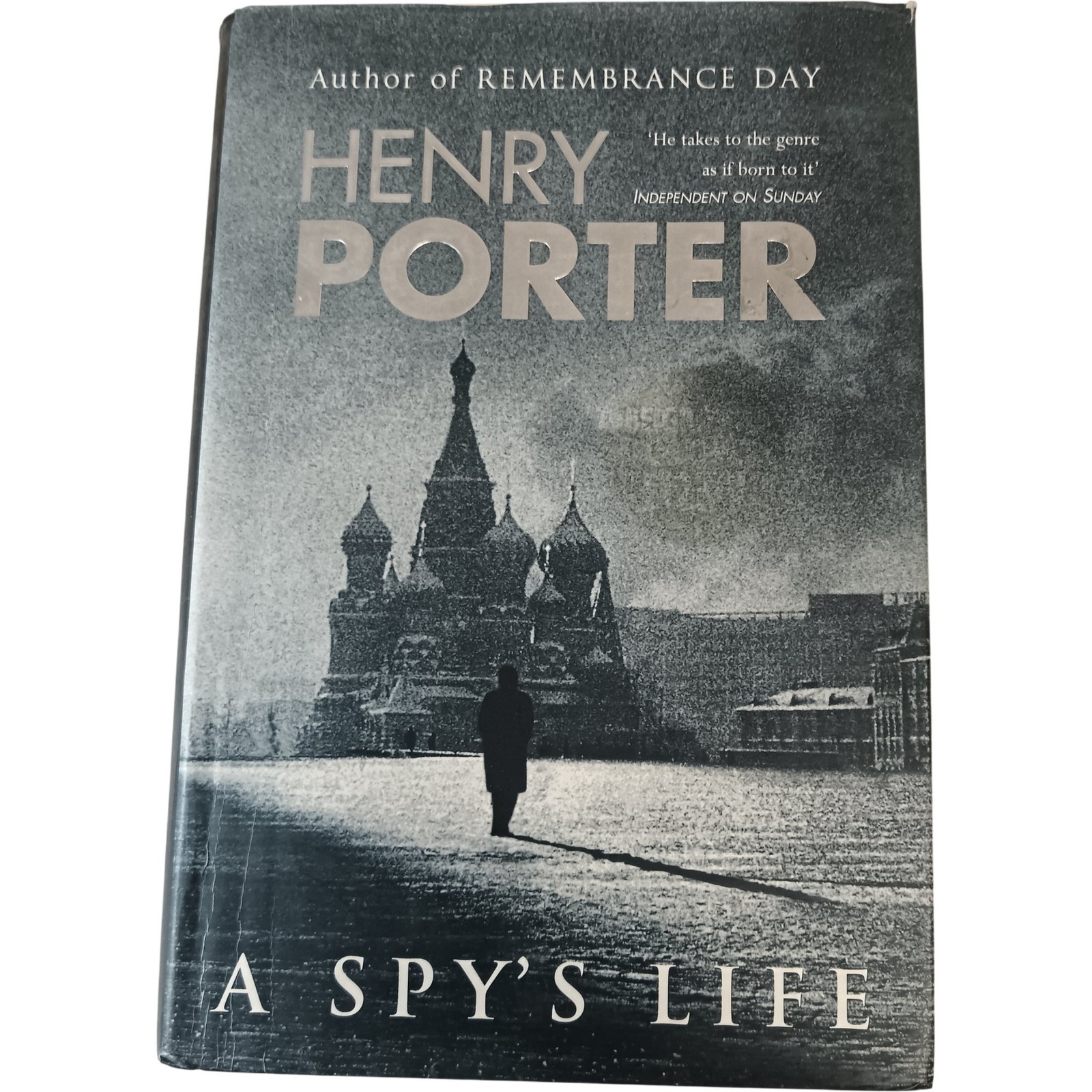 A Spy's Life Henry Porter Hardcover 2001 First Edition Thriller Spy Novel