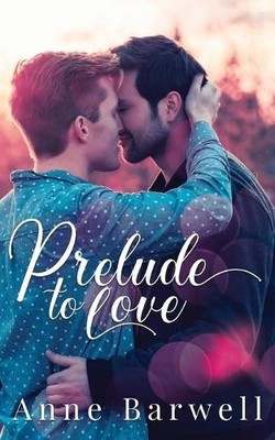 Anne Barwell Prelude to Love (Taschenbuch)