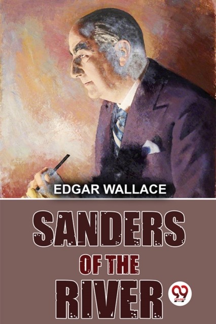 Sanders Of The River Edgar Wallace - Image 4