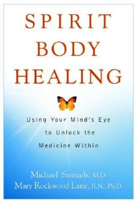 #ad Spirit Body Healing: Using Your Mind#x27;s Eye to Unlock the Med VERY GOOD $15.79