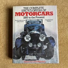 Every Car - Complete Encyclopedia Of Motorcars 1885 to Present - G.N. Georgano