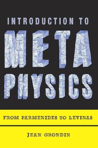 Introduction to Metaphysics by Jean Grondin, Lukas Soderstrom - 9780231148443