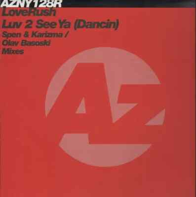 LoveRush Luv 2 See Ya (Dancin) Vinyl Single 12inch NEAR MINT azuli