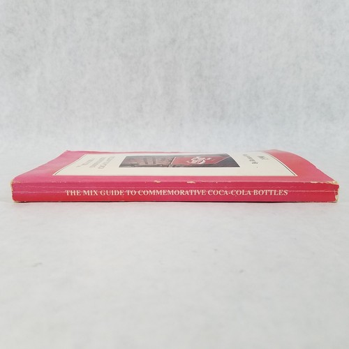 Mix Guide to Commemorative Coca Cola Bottles 1990 Softcover Signed - Richard Mix - Foto 3 di 12