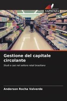 Gestione Del Capitale Circolante Studi E Casi Nel Settore Retail Brasiliano Buch
