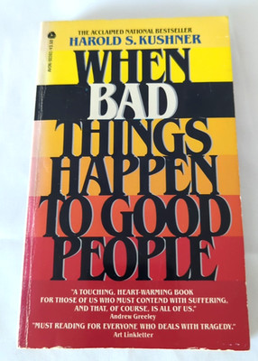 When Bad Things Happen to Good People Paperback 1st Ed Harold S. Kushner 1983 