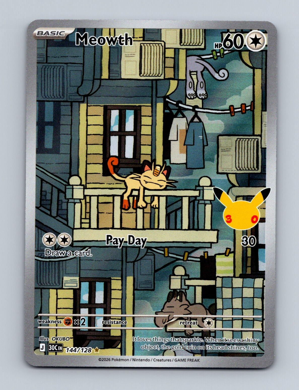 MEOWTH 144/128 HOLO IR ME: 30TH CELEBRATION POKEMON NM/M