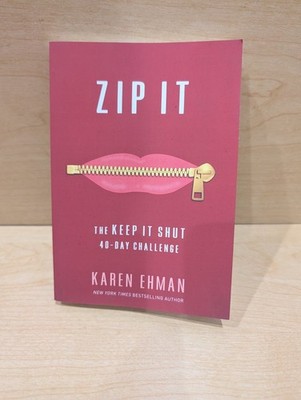 Zondervan Zip It: The Keep It Shut 40-Day Challenge by Karen Ehman (Trade Paper 