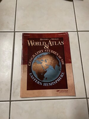 World Atlas & Geography Studies of the Eastern Hemisphere Teacher Key ABEKA