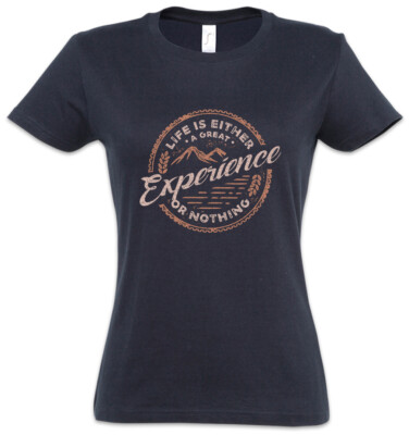 Life Is Either A Great Experience Or Nothing Women T-Shirt Camping Boy Scout