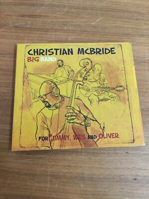 Christian McBridge Big Band for Jimmy, Wes and Oliver