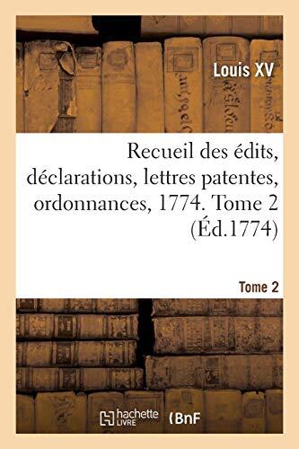 Recueil des edits, declarations, lettres patentes, ordonnances, 1774. Tome 2 - Picture 1 of 1