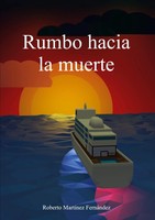 Rumbo Hacia La Muerte | Roberto MartíNez FernáNdez | Taschenbuch | Spanisch