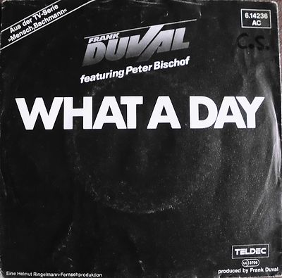 FRANK DUVAL - WHAT A DAY & FADE OUT - Vinyl Single