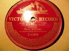 1911 US Tenor EVAN WILLIAMS Teresa Del Rigo Oh DRY THOSE TEARS Victor 74199 x
