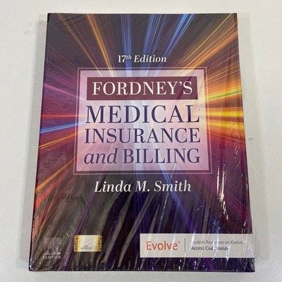 Fordney's Medical Insurance and Billing Linda M Smith 17th Ed SEALED Elsevier
