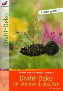 Draht-Deko: Für drinnen  draußen (Creativ Compact)  von... | Buch | Zustand gut
