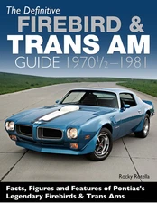 FIREBIRD PONTIAC TRANS AM ROTELLA BOOK DEFINITIVE GUIDE RESTORATION TRANSAM