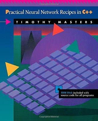 PRACTICAL NEURAL NETWORK RECIPIES IN C++ By Masters *Excellent Condition*