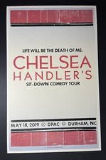 2019.05.18 Hatch Show Print ~ Chelsea Handler's Comedy Tour ~ @ DPAC Durham NC