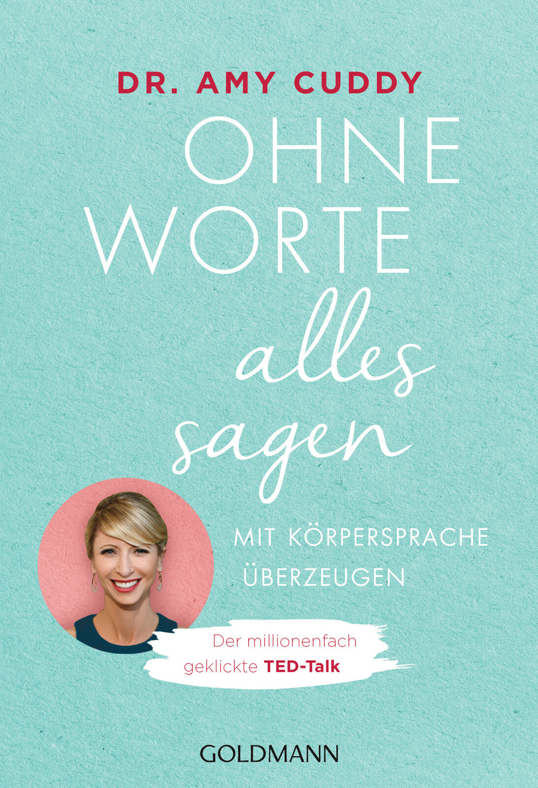 Thumbnail - Amy Cuddy; Henriette Zeltner / Ohne Worte Alles Sagen