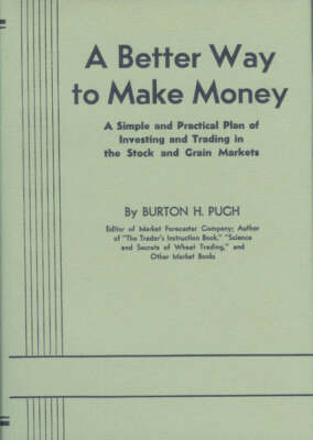 Better Way To Make Money, A