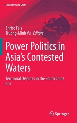 Fels - Power Politics in Asia's Contested Waters   Territorial Dispute - X555z