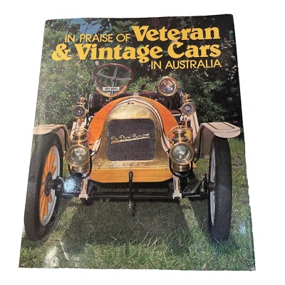 In Praise of Veteran Cars and Vintage Cars In Australia - Large Hardcover Book