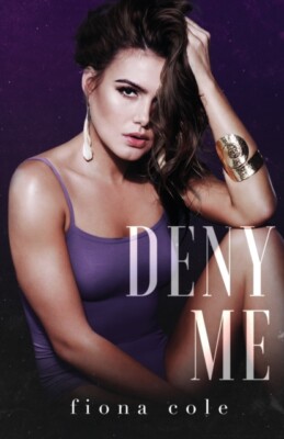 Cole - Deny Me - New paperback or softback - 80 - X555z