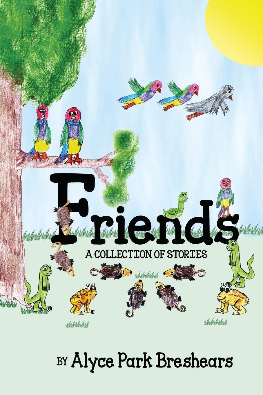 Thumbnail - Friends - A Collection Of Stories | Alyce Park Breshears | Taschenbuch