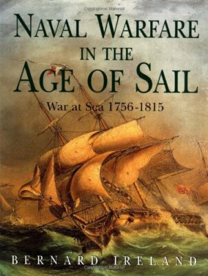 Naval Warfare in the Age of Sail - War at Sea 1756-1815 By B. I | eBay