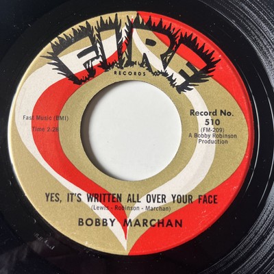 Bobby Marchan   Yes, It's Written All Over Your Face  1962 FIRE Records 45 rpm