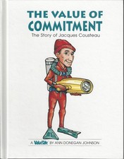 The Value of Commitment: The Story of Jacques Cousteau (Value Tales series)