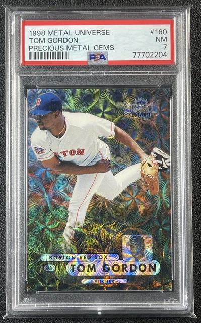 TOM GORDON PSA 7 1998 FLEER UNIVERSE #160 EDELMETALL GEMS PMG 16/50 RED SOX